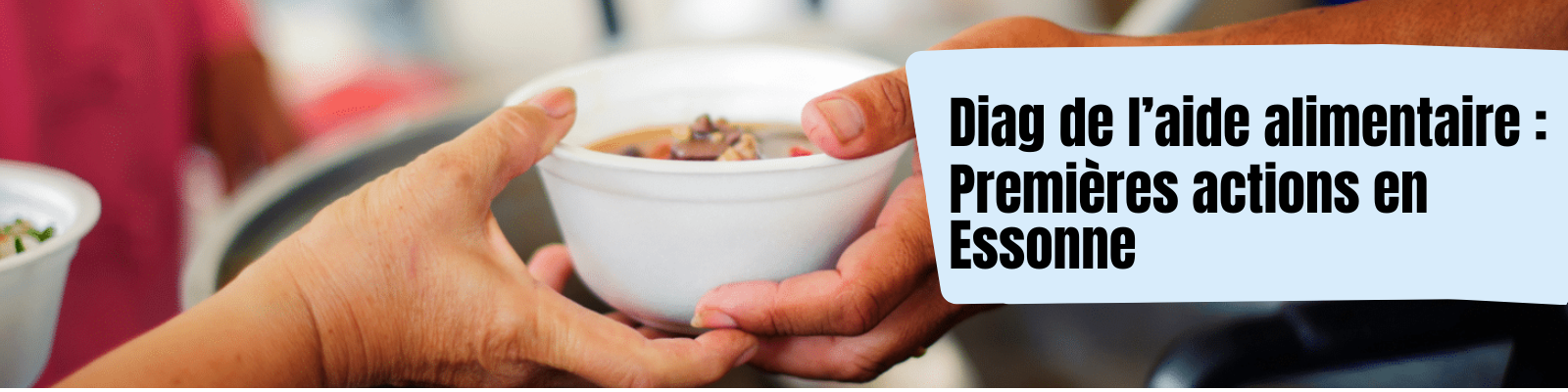 Diagnostic de l’aide alimentaire en Essonne - bannières