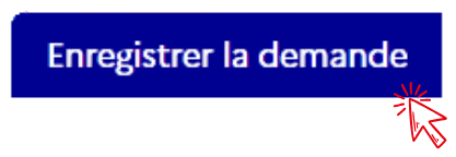 ENREGISTRER LA DEMANDE
